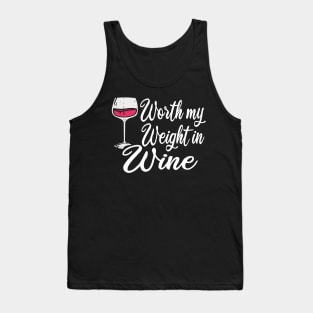 Worth My Weight In Wine Tank Top